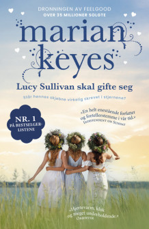 Lucy Sullivan skal gifte seg av Marian Keyes (Heftet)