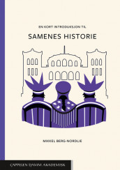 En kort introduksjon til samenes historie av Mikkel Berg-Nordlie (Ebok)