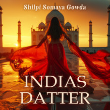 Indias datter av Shilpi Somaya Gowda (Nedlastbar lydbok)