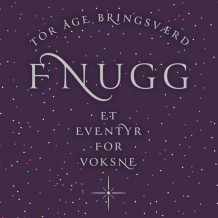 Fnugg - et eventyr for voksne – med varulver, engler og fru Melbye av Tor Åge Bringsværd (Nedlastbar lydbok)