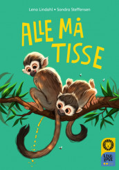 Leseløve nivå 2 - Alle må tisse av Lena Lindahl (Ebok)