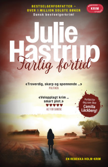 Farlig fortid av Julie Hastrup (Ebok)