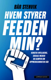 Hvem styrer feeden min? av Bår Stenvik (Innbundet)