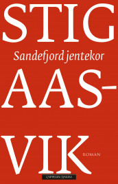 Sandefjord jentekor av Stig Aasvik (Ebok)