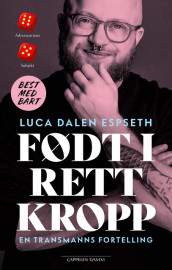 Født i rett kropp av Luca Dalen Espseth (Heftet)