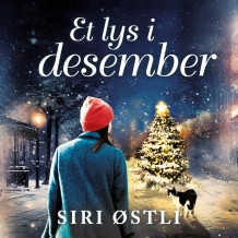 Et lys i desember av Siri Østli (Nedlastbar lydbok)