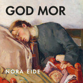 God mor av Nora Kristina Eide (Nedlastbar lydbok)