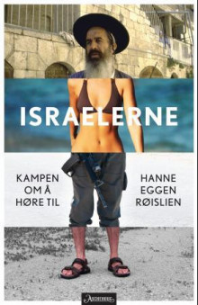 Israelerne av Hanne Eggen Røislien (Ebok)