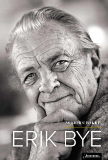 Erik Bye av Asbjørn Bakke (Ebok)