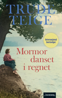 Mormor danset i regnet av Trude Teige (Heftet)