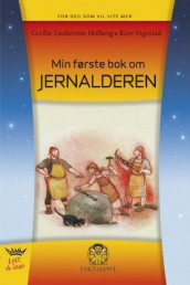 Min første bok om jernalderen av Cecilia Lidström Holmberg (Innbundet)