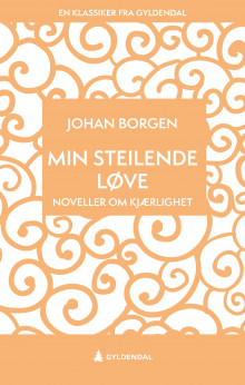 Min steilende løve av Brikt Jensen og Johan Borgen (Ebok)