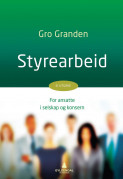 Styrearbeid Av Gro Granden (Heftet) - Organisasjon Og Ledelse ...