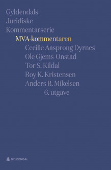 MVA-kommentaren av Cecilie Aasprong Dyrnes, Ole Gjems-Onstad, Tor S. Kildal, Roy Kristensen og Anders Bernhard Mikelsen (Innbundet)