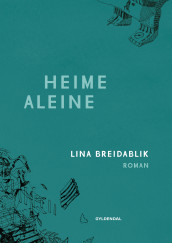 Heime aleine av Lina Asheim Breidablik (Ebok)