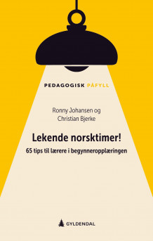 Lekende norsktimer! av Ronny Johansen og Christian Bjerke (Heftet)