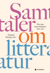 Samtaler om litteratur av Åsmund Hennig (Heftet)