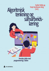 Algoritmisk tenkning og samarbeidslæring (Heftet)