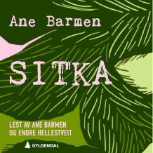 Sitka av Ane Barmen (Nedlastbar lydbok)