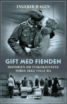 Gift med fienden av Ingerid Hagen (Innbundet)