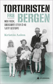 Torturisten fra Bergen av Kristin Aalen (Ebok)