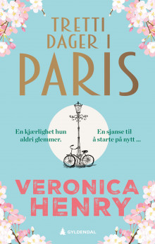 Tretti dager i Paris av Veronica Henry (Heftet)