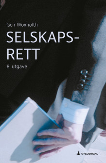 Selskapsrett av Geir Woxholth (Innbundet)