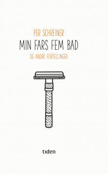 Min fars fem bad av Per Schreiner (Ebok)