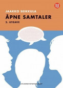 Åpne Samtaler Av Jaakko Seikkula (Heftet) - Psykiatri | Bestselgerklubben