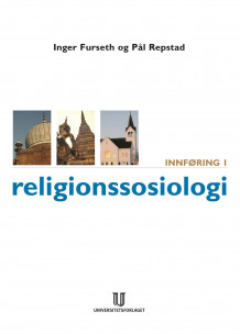 Innføring i religionssosiologi av Inger Furseth og Pål Repstad (Ebok)