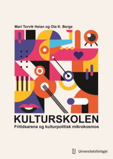 Kulturskolen av Mari Torvik Heian og Ola K. Berge (Heftet)
