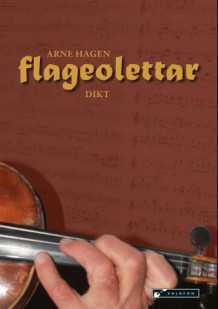 Flageolettar av Arne Hagen (Heftet)