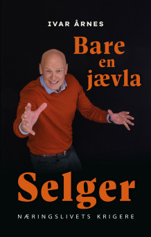 Bare en jævla selger av Ivar Årnes (Innbundet)