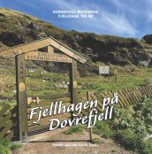 Fjellhagen på Dovrefjell av Hans-Jacob Dahl (Innbundet)