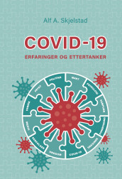 Covid-19 av Alf A. Skjelstad (Innbundet)