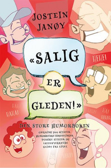 «Salig er gleden!» av Jostein Janøy (Heftet)