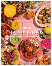 Irinas happy foods av Irina Smit (Innbundet)
