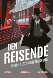 Den reisende av Ulrich Alexander Boschwitz (Innbundet)