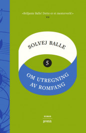 Om utregning av romfang av Solvej Balle (Innbundet)