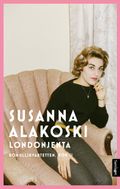 Londonjenta av Susanna Alakoski (Innbundet)