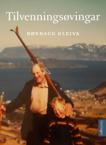 Tilvenningsøvingar av Rønnaug Kleiva (Ebok)