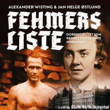 Fehmers liste av Alexander Wisting og Jan Helge Østlund (Nedlastbar lydbok)