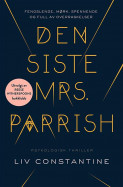 the last mrs parrish by liv constantine