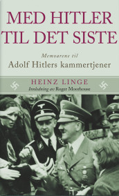 Med Hitler til det siste av Heinz Linge (Innbundet)