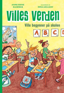 Ville begynner på skolen av Anne Sofie Hammer (Innbundet)