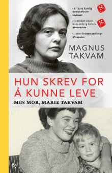 Hun skrev for å kunne leve av Magnus Takvam (Innbundet)