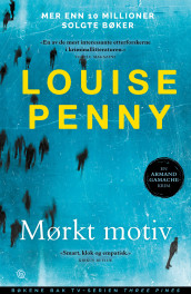 Mørkt motiv av Louise Penny (Heftet)