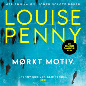 Mørkt motiv av Louise Penny (Nedlastbar lydbok)