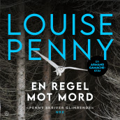 En regel mot mord av Louise Penny (Nedlastbar lydbok)