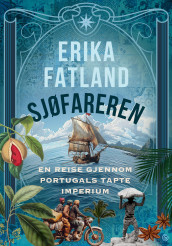 Sjøfareren av Erika Fatland (Innbundet)